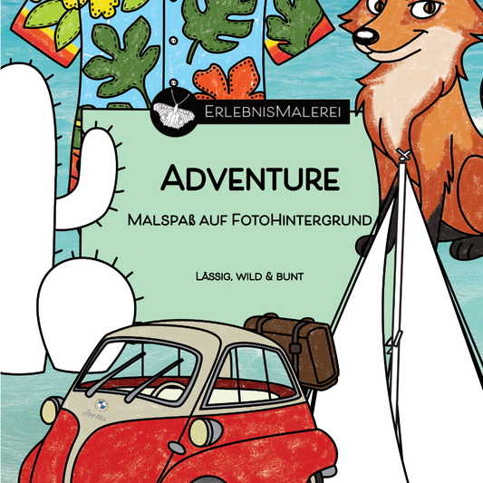 Titelbild des Malkarten-Malbuchs „Adventure“ von ErlebnisMalerei. Ausmalmotive auf Fotohintergrund mit Fuchs, Oldtimer, Segelboot, Kaktus und Hemd. Schriftzug: Adventure, Malspaß auf Fotohintergrund, lässig, wild & bunt.