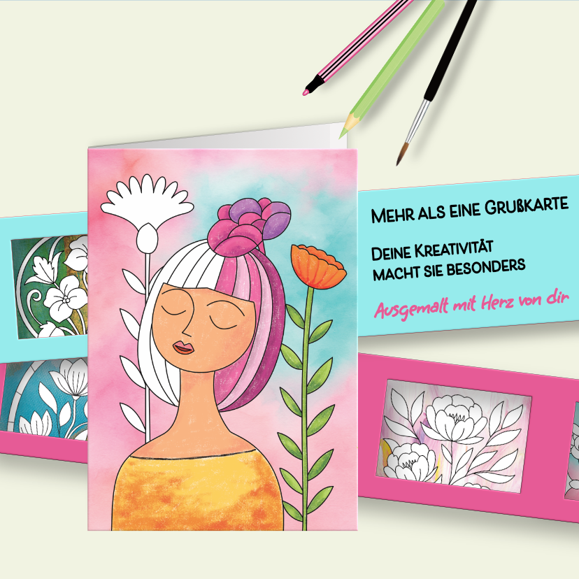 Ausmalpostkarte mit Illustration einer Frau mit geschlossenen Augen und rosa-violetten Haaren, umgeben von stilisierten Blumen in Rosa, Orange und Weiß auf pastellfarbenem Hintergrund. Oben drei Stifte (rosa, grün, Pinsel). Rechts türkisfarbenes Textfeld: Mehr als eine Grußkarte, Deine Kreativität macht sie besonders, Ausgemalt mit Herz von dir. Links und unten: Weitere Ausmalvorlagen mit Blumenmotiven auf türkisem und rosa Hintergrund